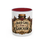 Aged Like Fine Sarcasm accent coffee mug, 11oz, white with maroon interior and handle