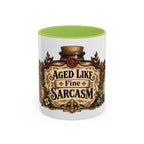 Aged Like Fine Sarcasm accent coffee mug, 11oz, white with light green interior and handle