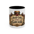 Aged Like Fine Sarcasm accent coffee mug, 11oz, white with black interior and handle