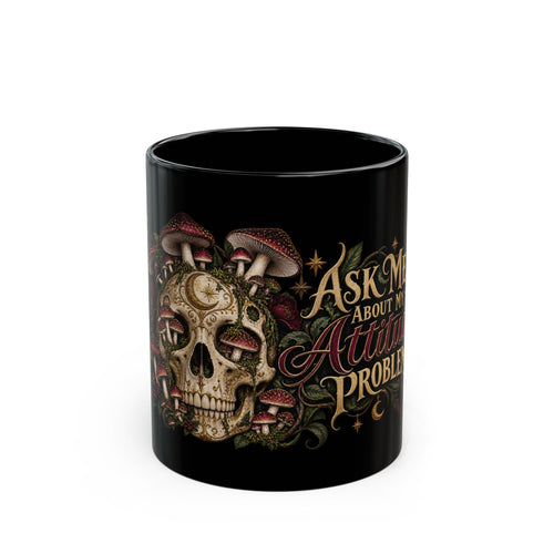 Ask Me About My Attitude Problem black coffee mug, 11oz, front view