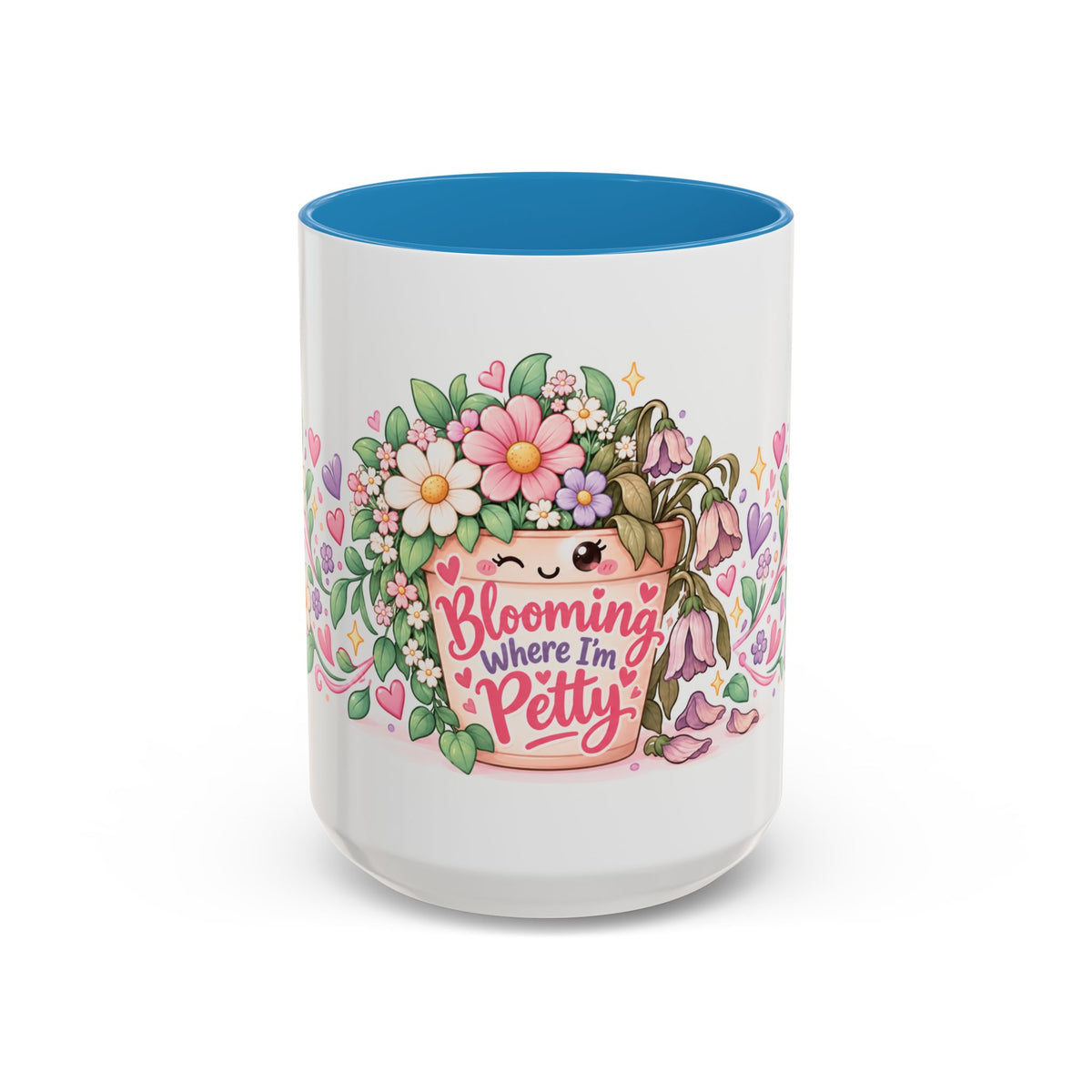Blooming Where I'm Petty accent coffee mug, 15oz, white with blue interior and handle