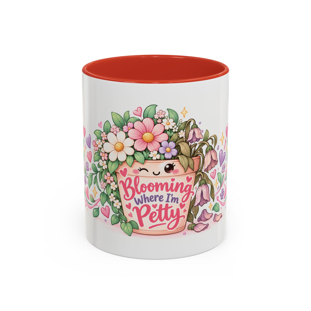 Blooming Where I'm Petty accent coffee mug, 11oz, white with red interior and handle