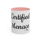 Certified Menace personalized accent coffee mug, 11oz, white with pink interior and handle