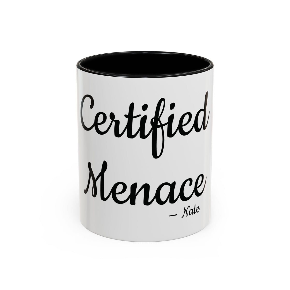 Certified Menace personalized accent coffee mug, 11oz, white with black interior and handle