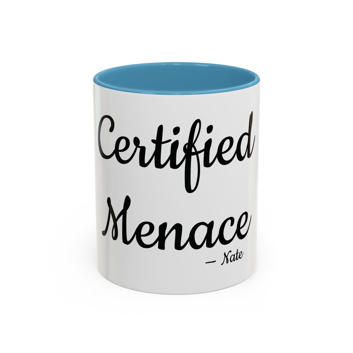 Certified Menace personalized accent coffee mug, 11oz, white with light blue interior and handle