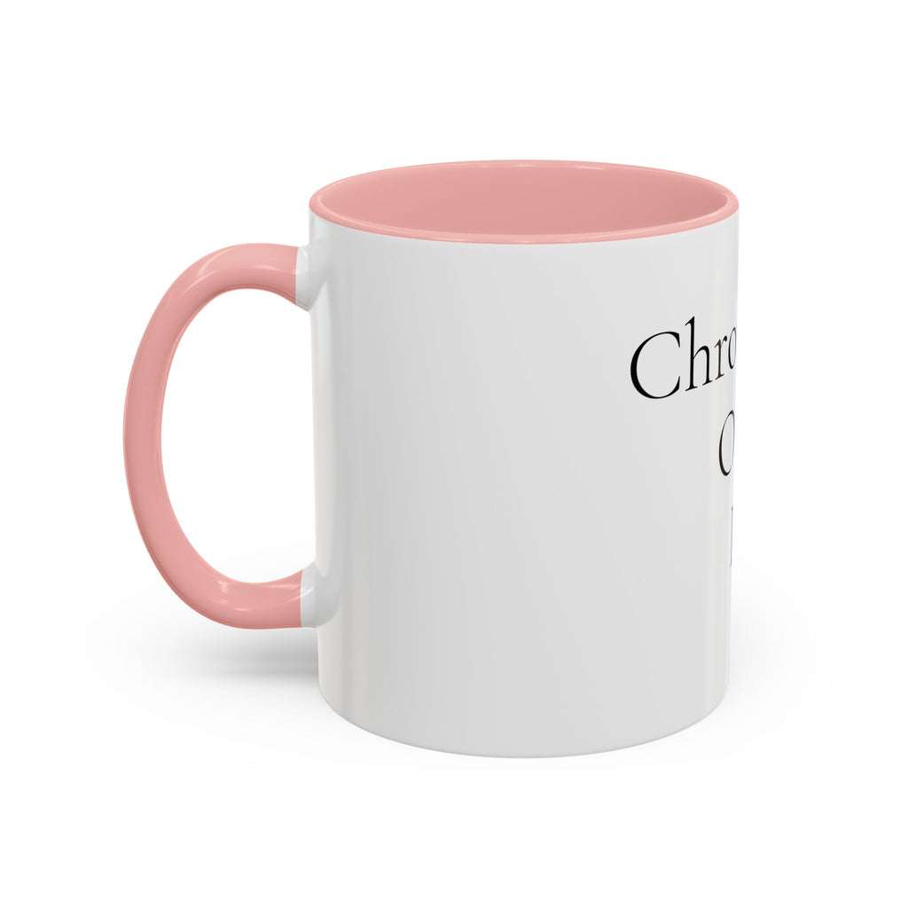 Chronically Over It personalized accent coffee mug with name in serif type, view 11