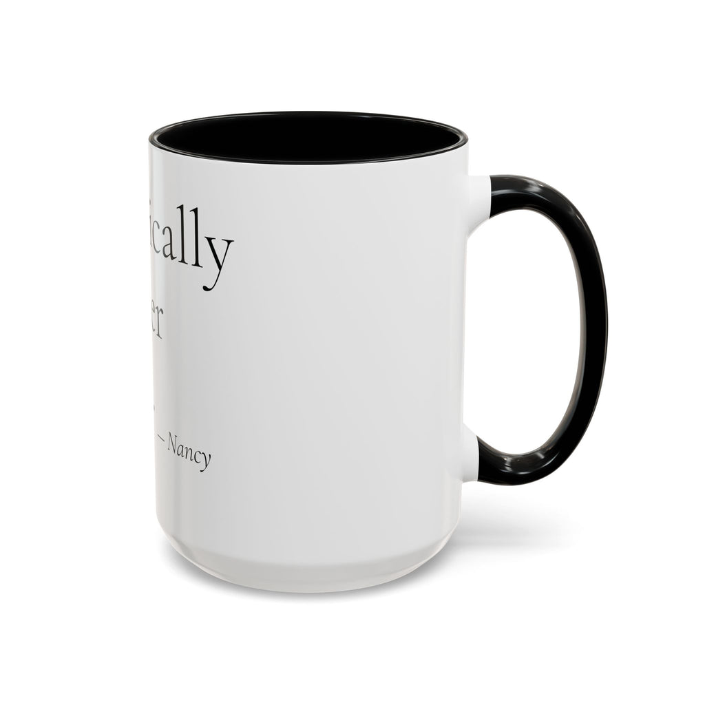 Chronically Over It personalized accent coffee mug with name in serif type, view 16