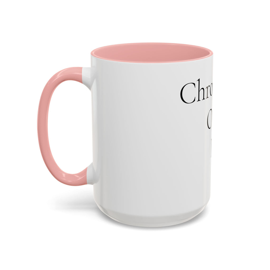 Chronically Over It personalized accent coffee mug with name in serif type, view 23