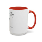 Chronically Over It personalized accent coffee mug with name in serif type, view 25