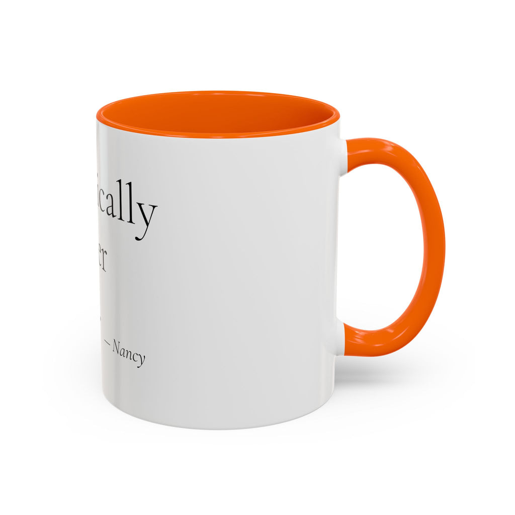 Chronically Over It personalized accent coffee mug with name in serif type, view 34