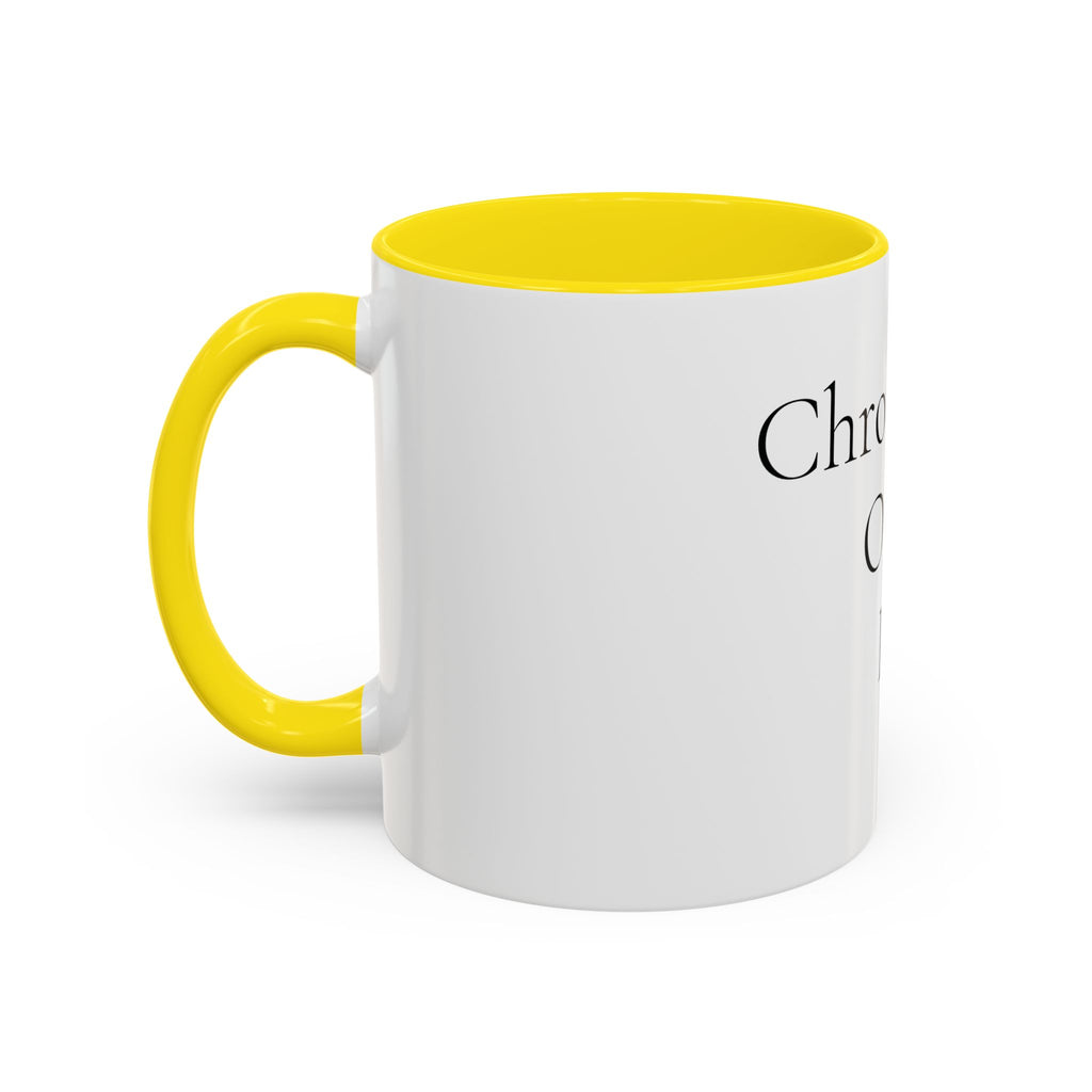Chronically Over It personalized accent coffee mug with name in serif type, view 38