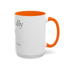 Chronically Over It personalized accent coffee mug with name in serif type, view 40