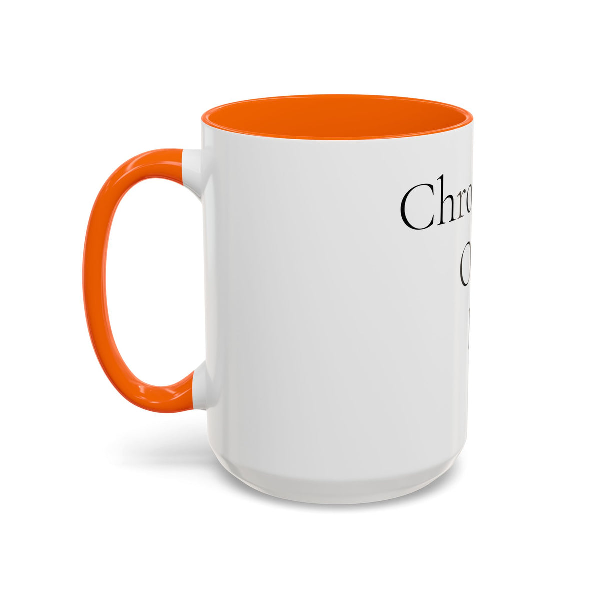 Chronically Over It personalized accent coffee mug with name in serif type, view 41