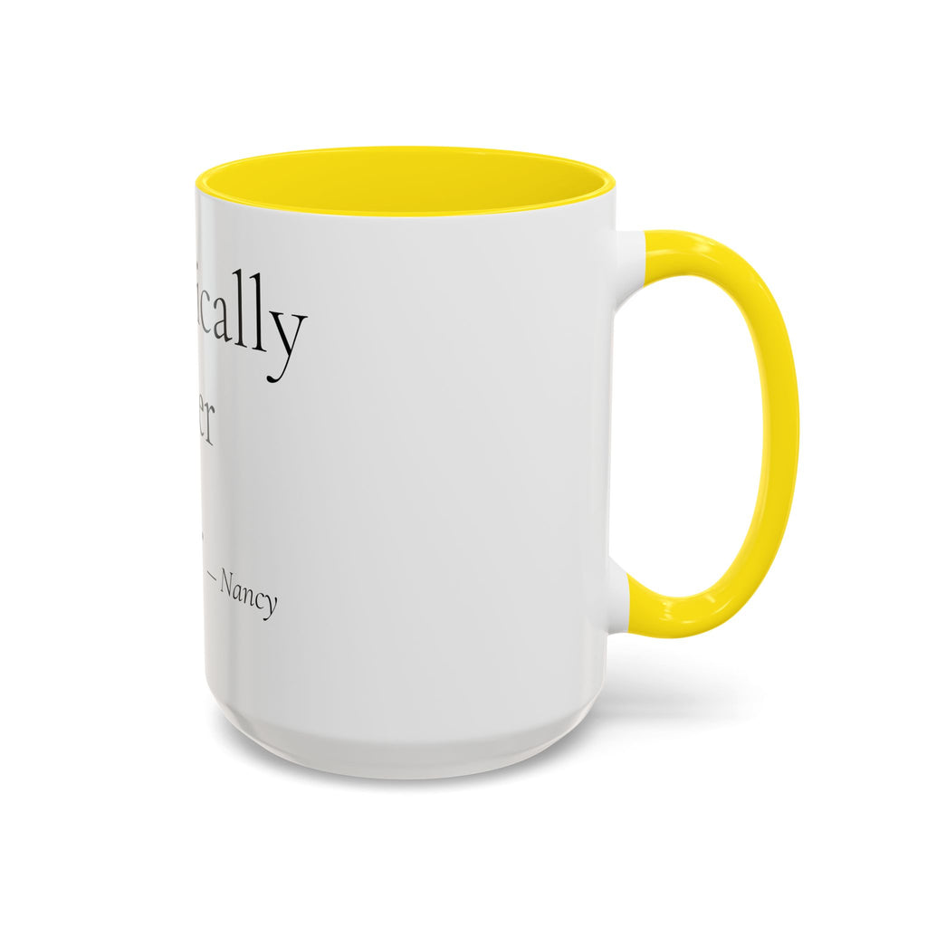 Chronically Over It personalized accent coffee mug with name in serif type, view 43