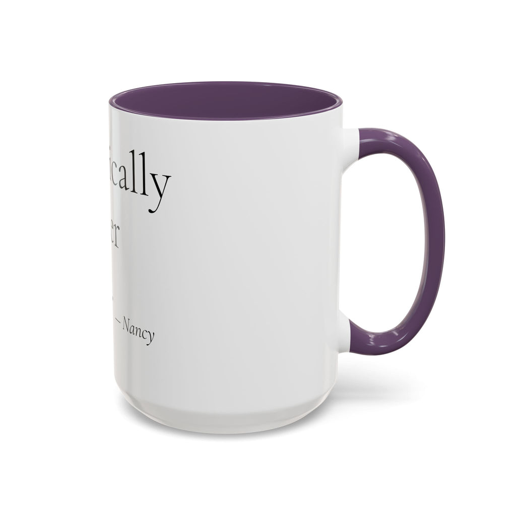 Chronically Over It personalized accent coffee mug with name in serif type, view 49