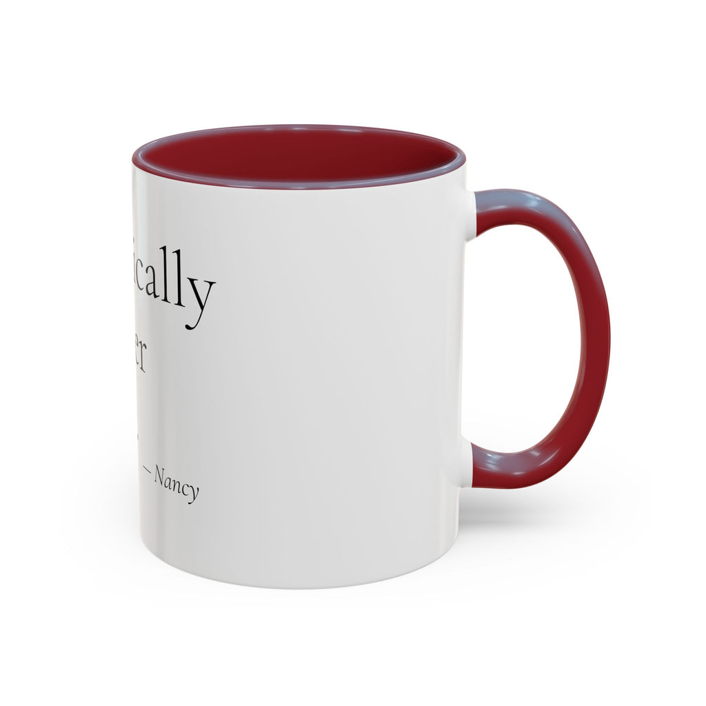 Chronically Over It personalized accent coffee mug with name in serif type, view 52