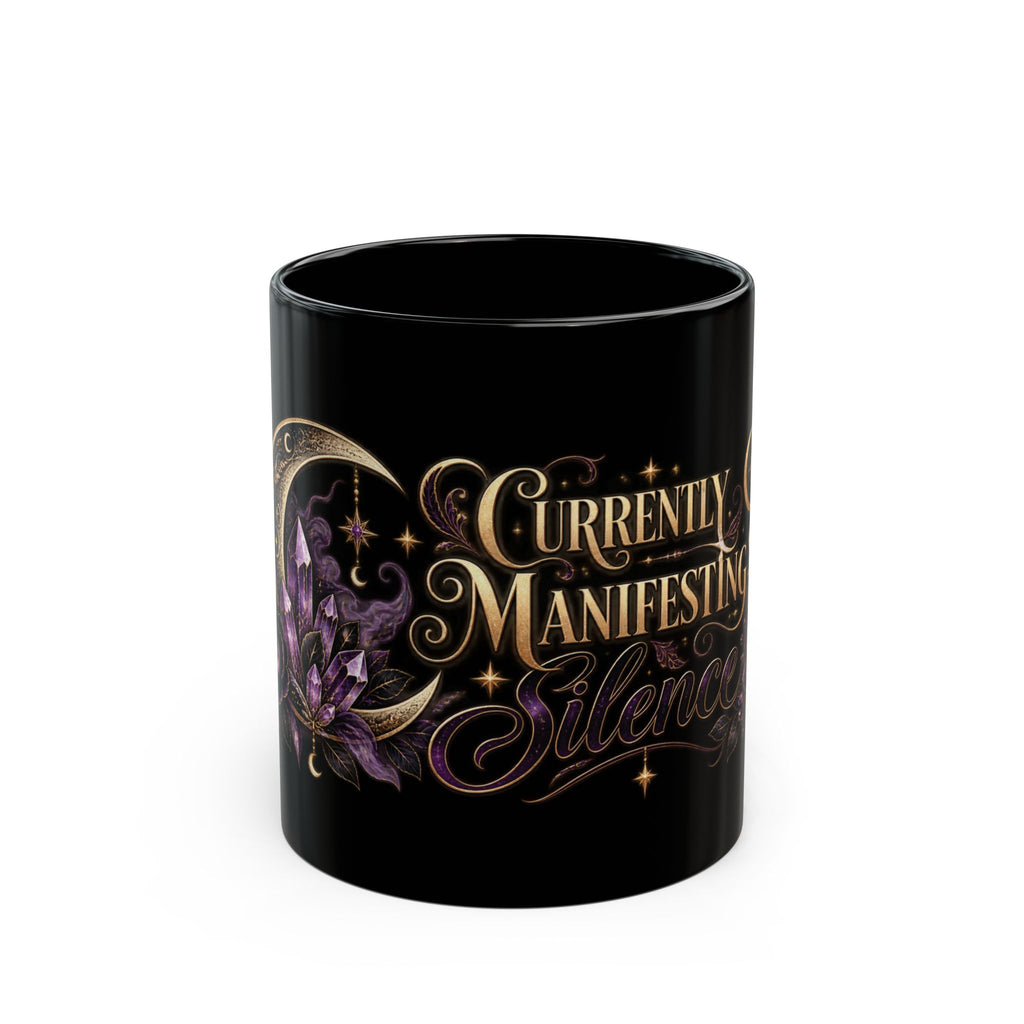 Currently Manifesting Silence black coffee mug, 11oz, front view