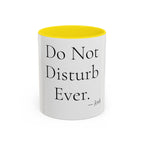 Do Not Disturb Ever personalized accent coffee mug, 11oz, white with yellow interior and handle