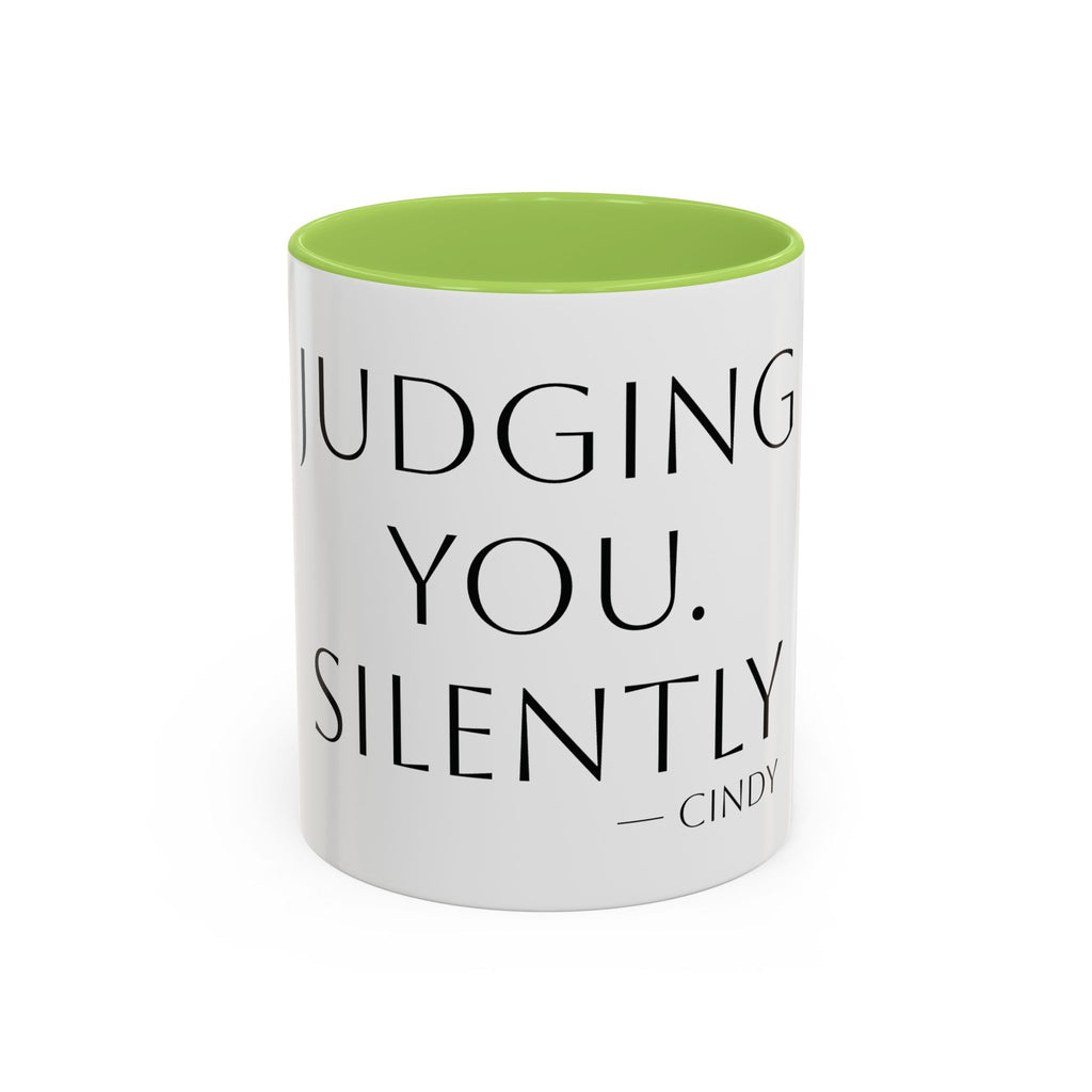 Judging You. Silently. personalized accent coffee mug, 11oz, white with light green interior and handle