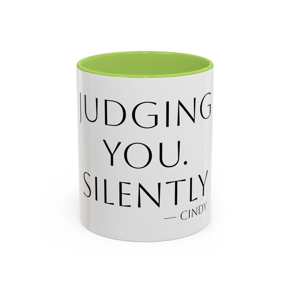 Judging You. Silently. personalized accent coffee mug, 11oz, white with light green interior and handle