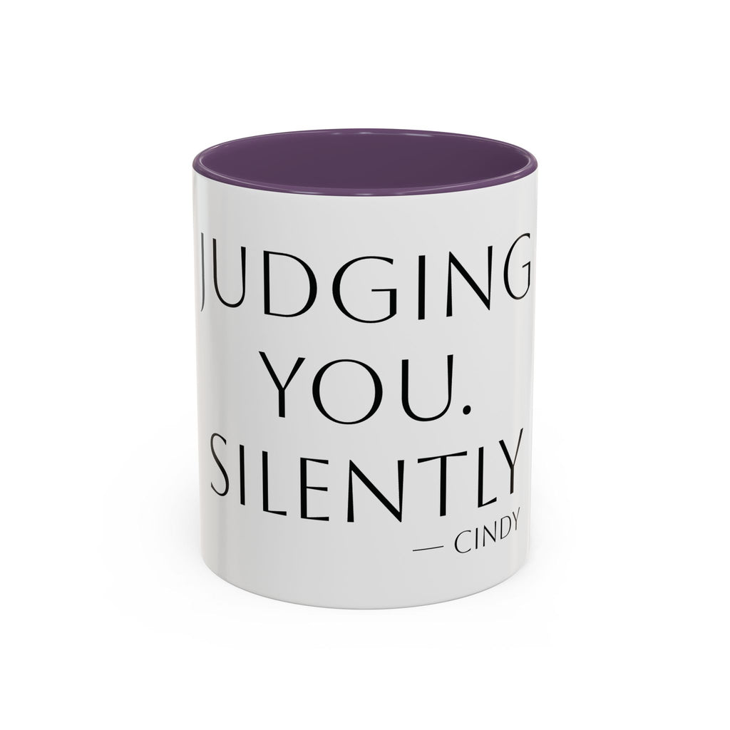 Judging You. Silently. personalized accent coffee mug, 11oz, white with purple interior and handle