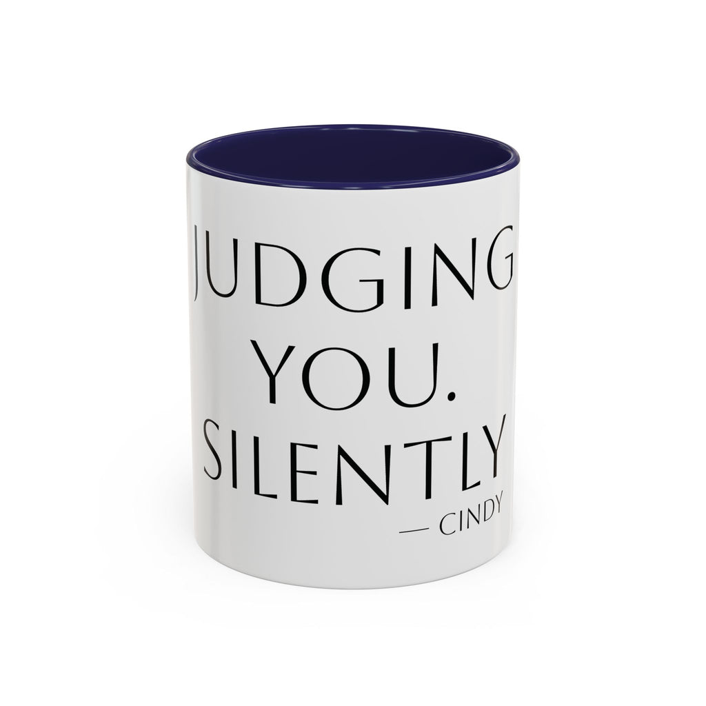 Judging You. Silently. personalized accent coffee mug, 11oz, white with navy interior and handle