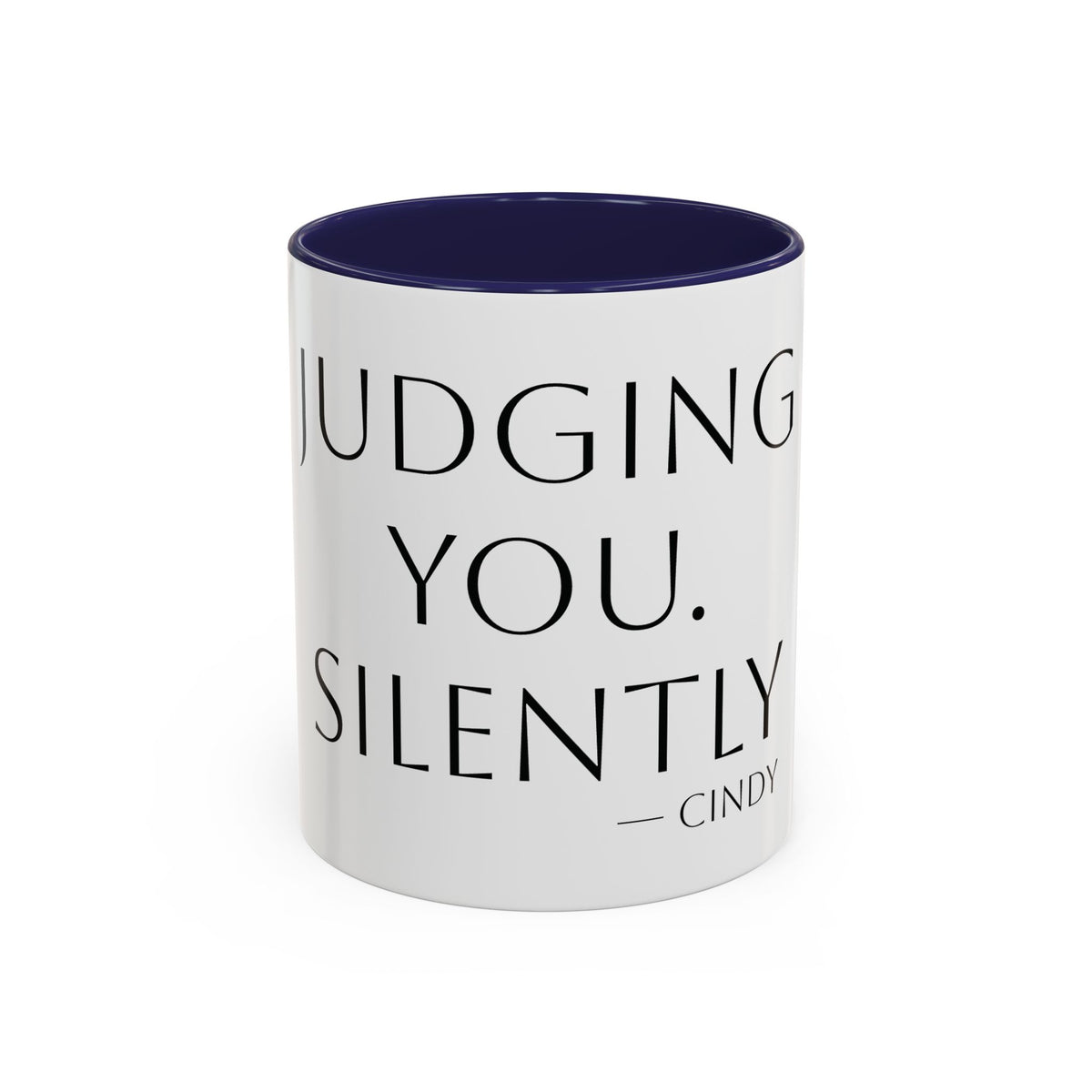 Judging You. Silently. personalized accent coffee mug, 11oz, white with navy interior and handle