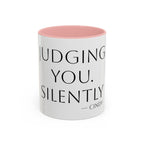 Judging You. Silently. personalized accent coffee mug, 11oz, white with pink interior and handle