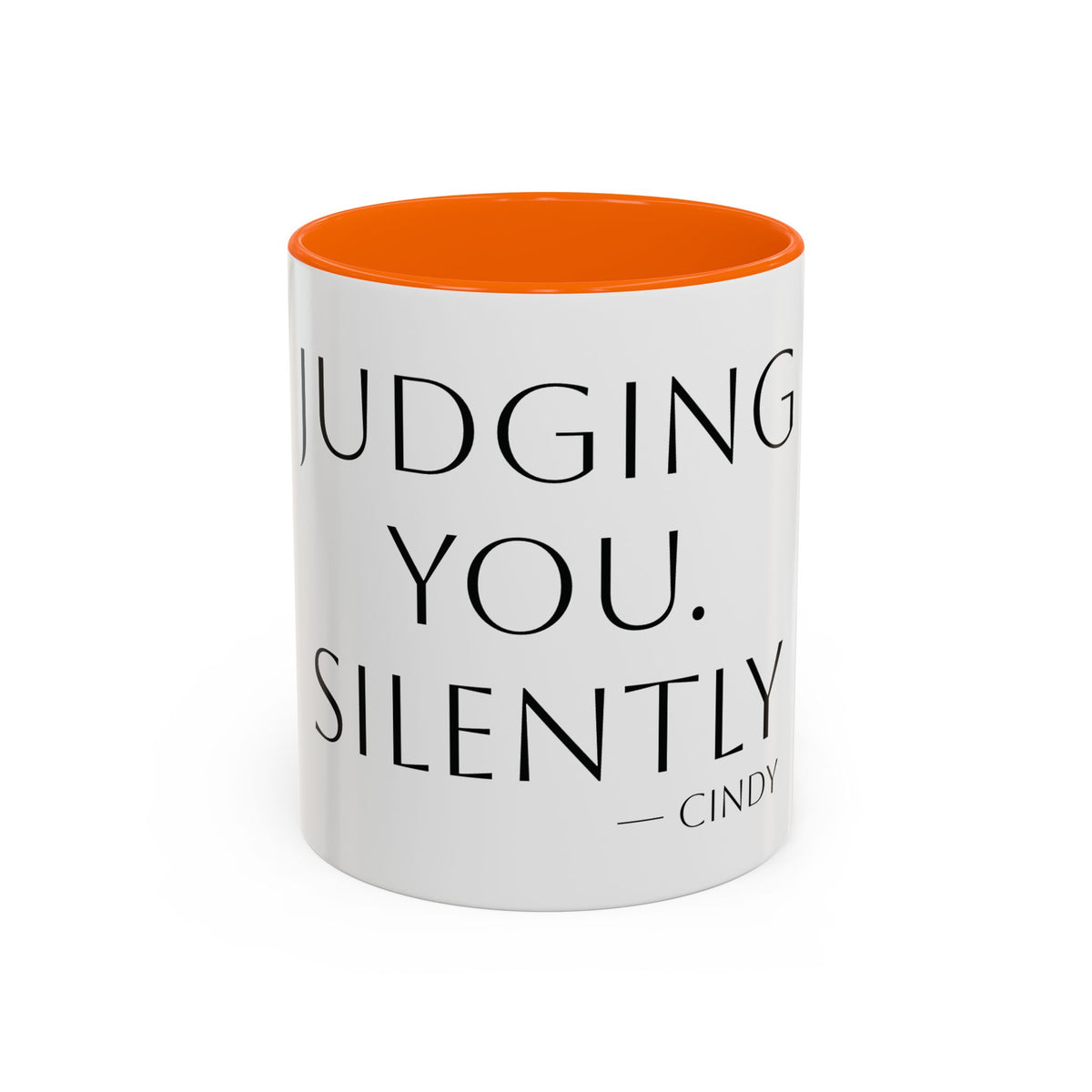 Judging You. Silently. personalized accent coffee mug, 11oz, white with orange interior and handle