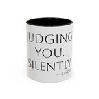 Judging You. Silently. personalized accent coffee mug, 11oz, white with black interior and handle