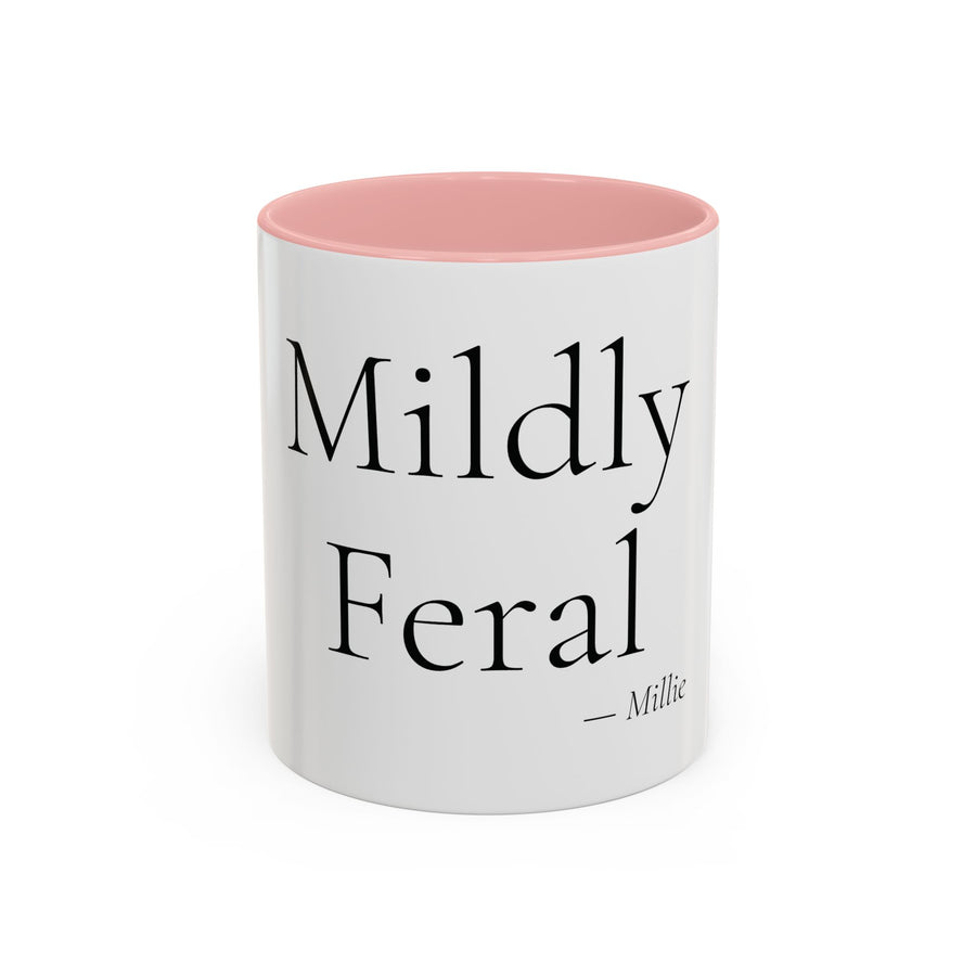 Mildly Feral personalized accent coffee mug, 11oz, white with pink interior and handle