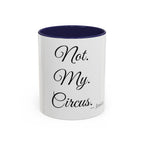 Not. My. Circus. personalized accent coffee mug, 11oz, white with navy interior and handle