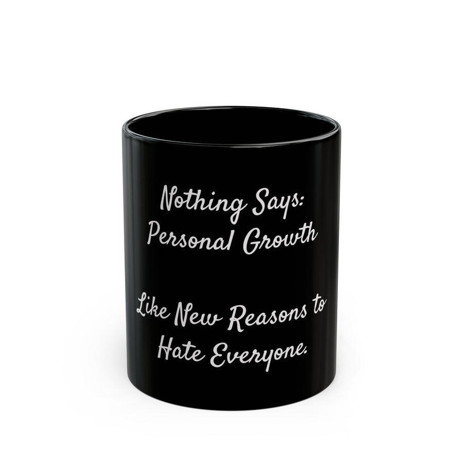 Nothing Says Personal Growth black coffee mug, 11oz, front view