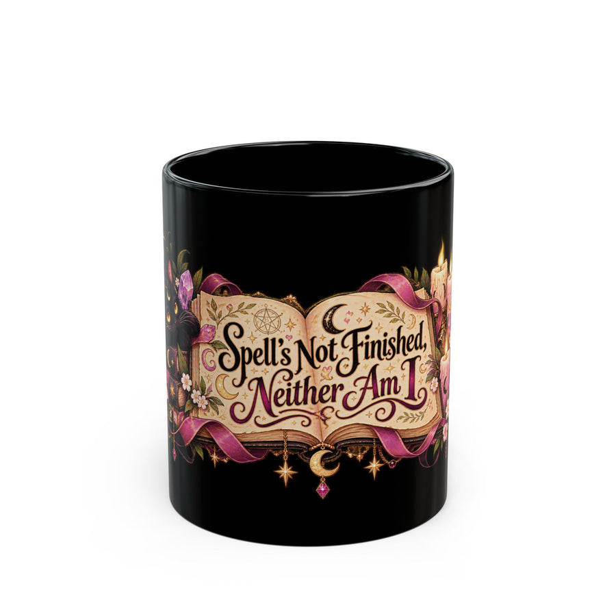 Spell's Not Finished, Neither Am I black coffee mug, 11oz, front view