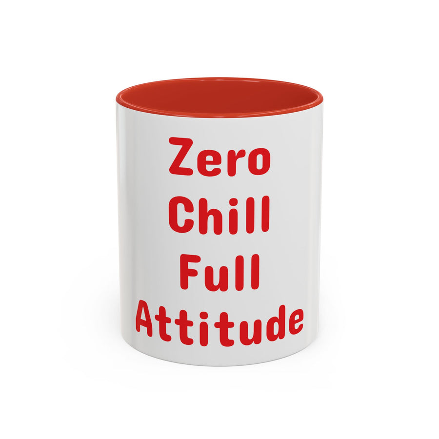 Zero Chill, Full Attitude accent coffee mug, 11oz, white with red interior and handle